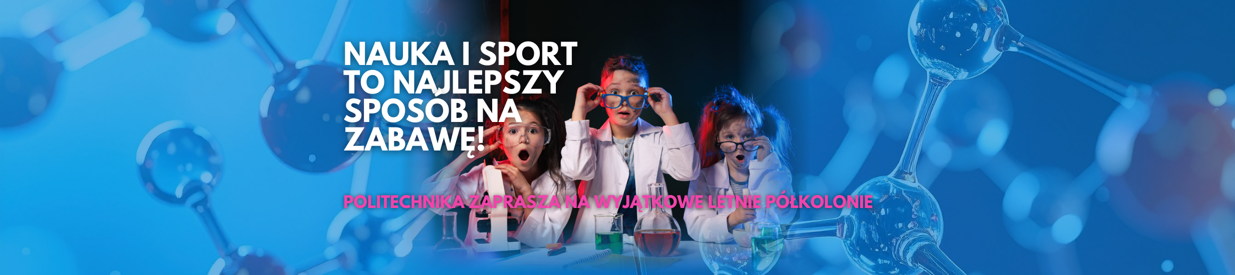 Nauka i sport to najlepszy sposób na zabawę!
