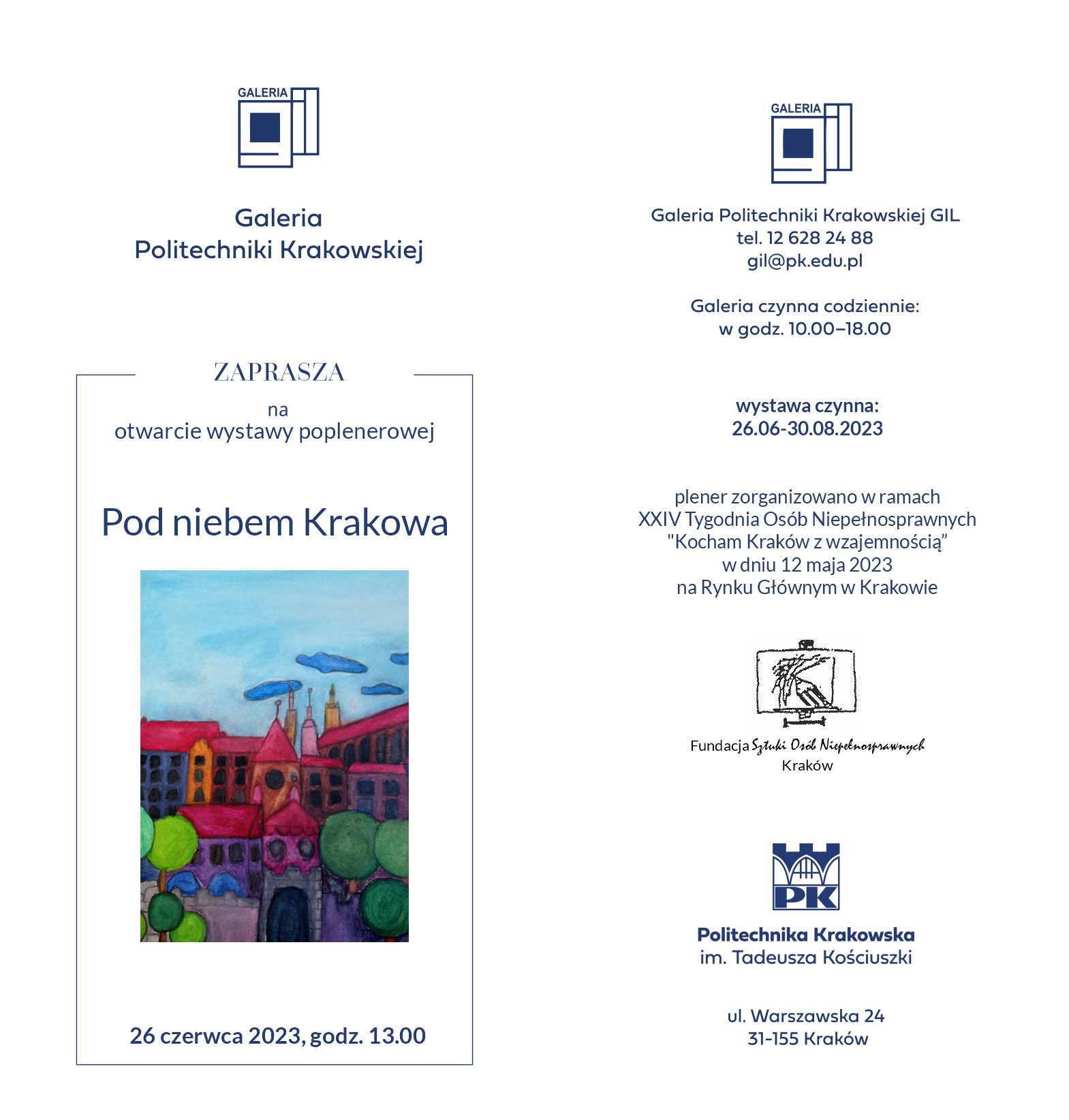 Zaproszenie do Galeria GIL na otwarcie wystawy poplenerowej Fundacji Sztuki Osób niepełnosprawnych Pod niebem Krakowa 26 czerwca 2023, godz. 13.00. Po lewej stronie na dole kolorowy obrazek z panoramą Krakowa