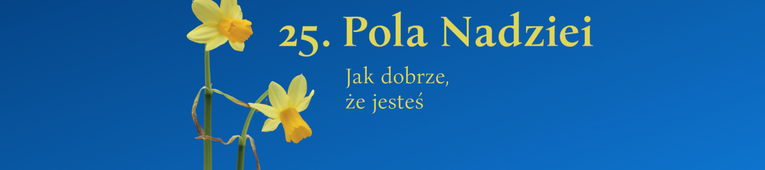 25. edycja akcji „Pola Nadziei” na PK